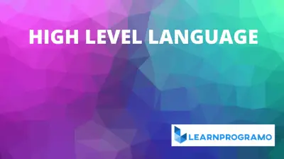 Types Of Programming Language [ With Explanation ] - Learnprogramo