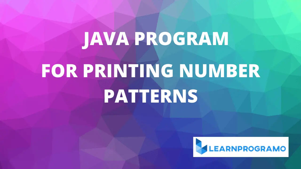 number pattern program in java,pattern program in java,pattern number program in java,write a program to print number pattern in java,star pattern program in java,different star pattern program in java,* pattern program in java