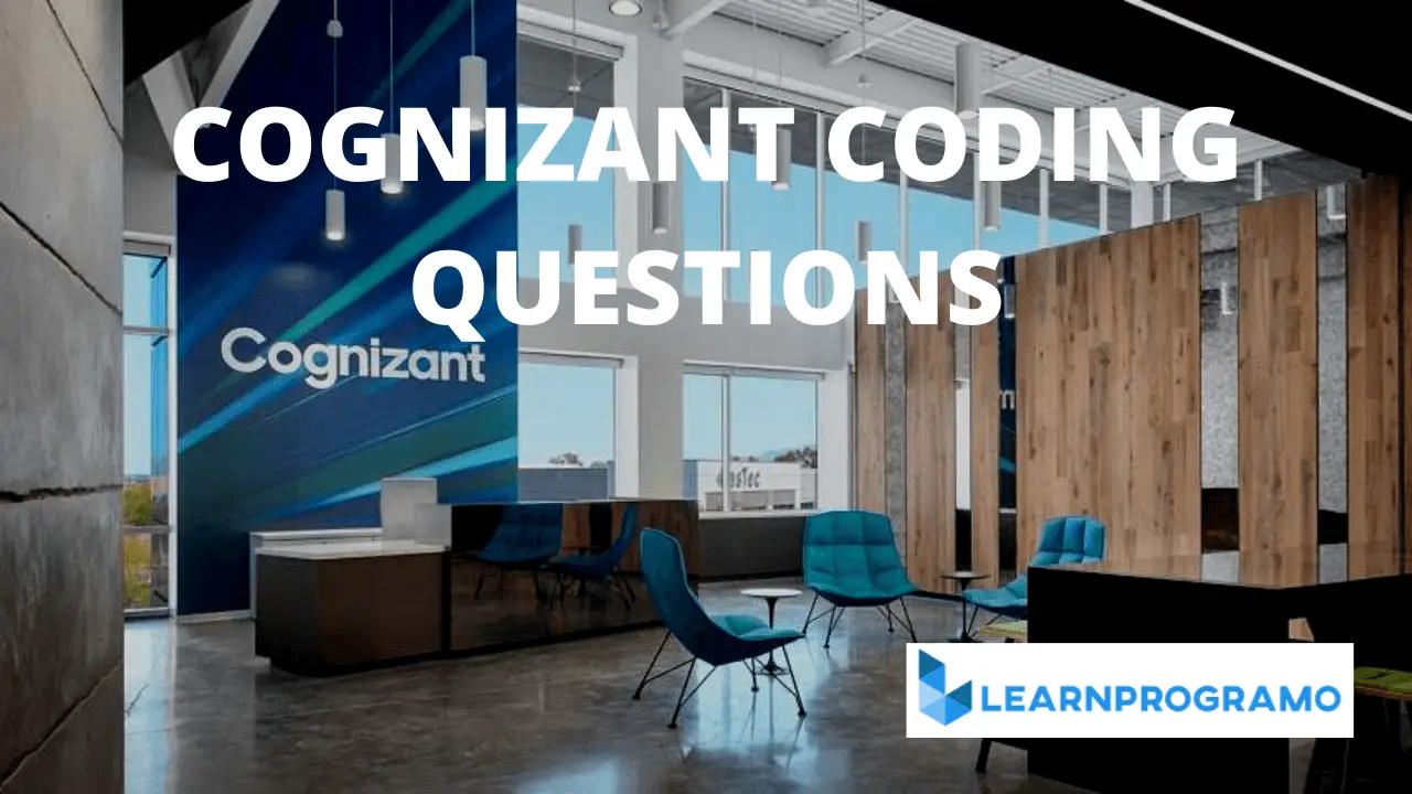 cognizant coding questions,cogniazant coding questions with answers,cognizant genc coding questions,cognizant coding questions 2022,cognizant coding questions and answers