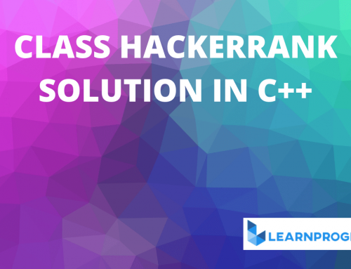 Class Hackerrank Solution in C++ With Explanation
