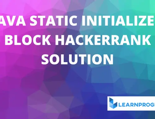 Java Static Initializer Block Hackerrank Solution With Explanation
