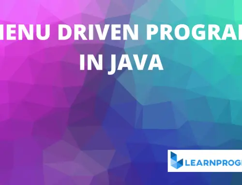 Menu Driven Program in Java [ Program With Explanation ]