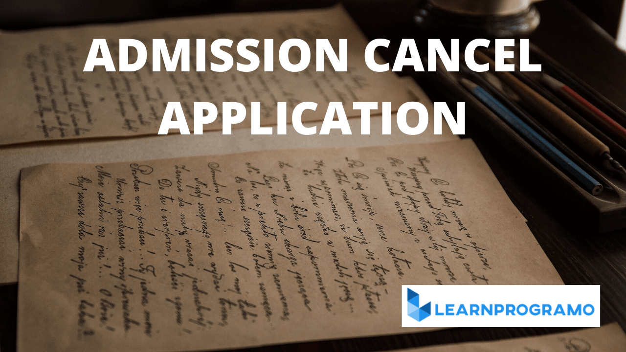 Admission Cancel Application For Students Updated Learnprogramo